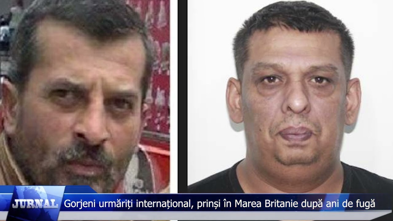 Gorjeni urmăriți internațional, prinși în Marea Britanie după ani de fugă