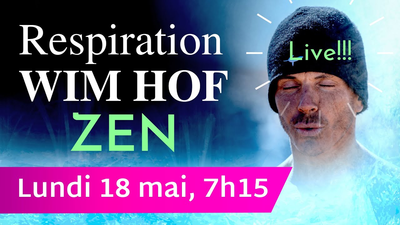RESPIRATION WIM HOF ZEN : 3 cycles Wim Hof en 15' sur une playlist chill, 100% relaxation
