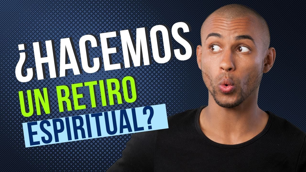 &iquest;Hacemos Un Retiro Espiritual? 🏔️ 🙏  Juan Manuel Vaz