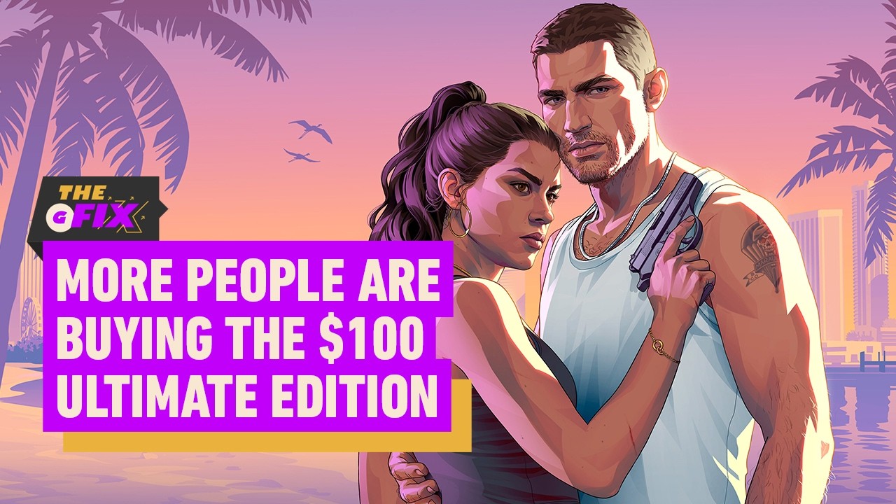 GTA 6 $100 Ultimate Edition Outselling $80 Standard Edition - IGN Daily Fix
