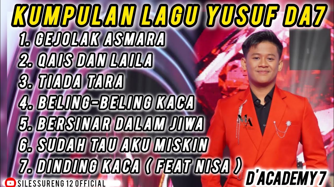 KUMPULAN LAGU YUSUF (DONGGALA) D'ACADEMY 7 | GEJOLAK ASMARA QAIS DAN LAILA TIADA TARA DINDING KACA