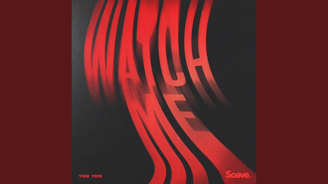 Watch Me