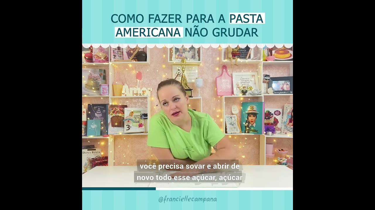 COMO FAZER PARA A PASTA AMERICANA NÃO GRUDAR