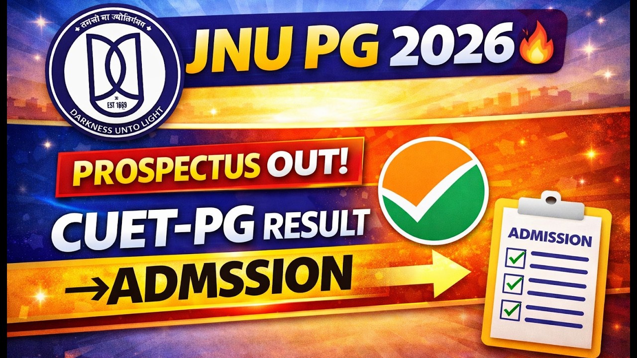 JNU PG Prospectus 2026 Out, Admissions to Begin After CUET-PG Results