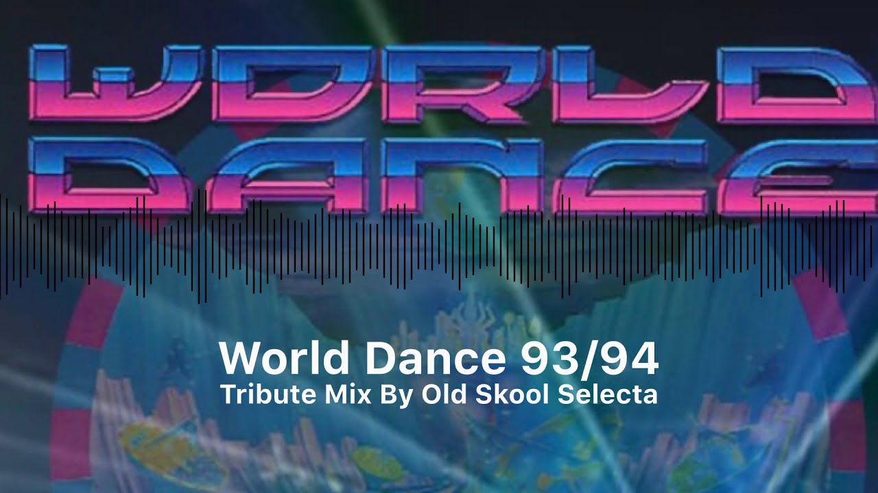 World Dance 93/94 Tribute Mix by Old Skool Selecta by Old Skool Selecta