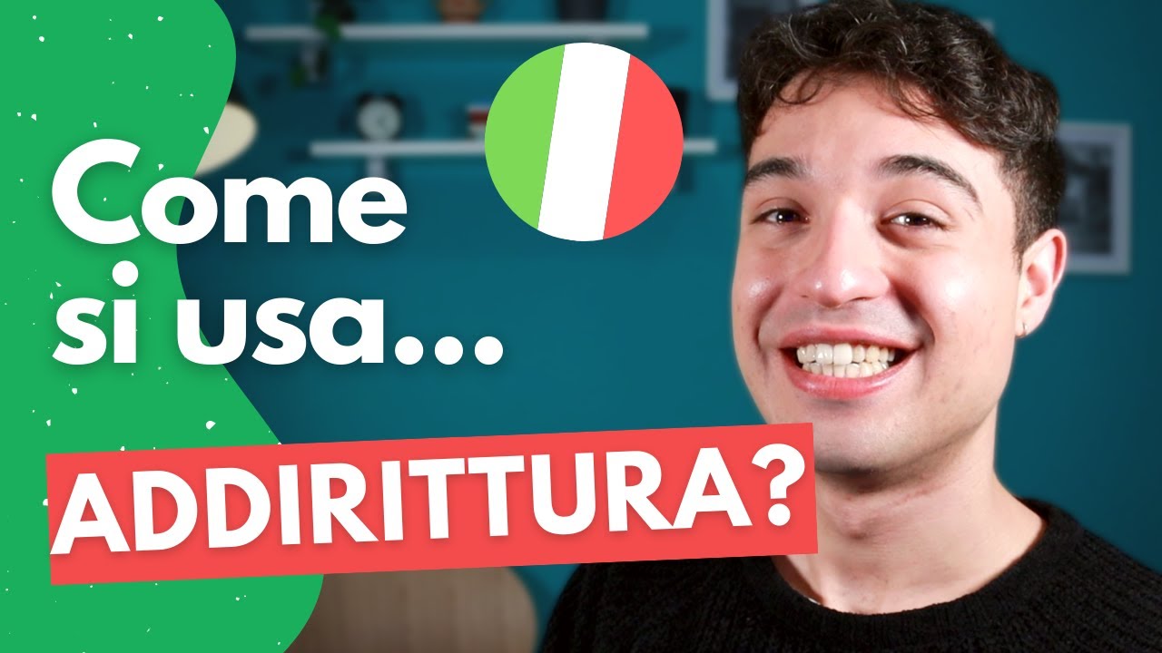 Come si usa ADDIRITTURA in Italiano? Esempi pratici! (ita audio with subs)