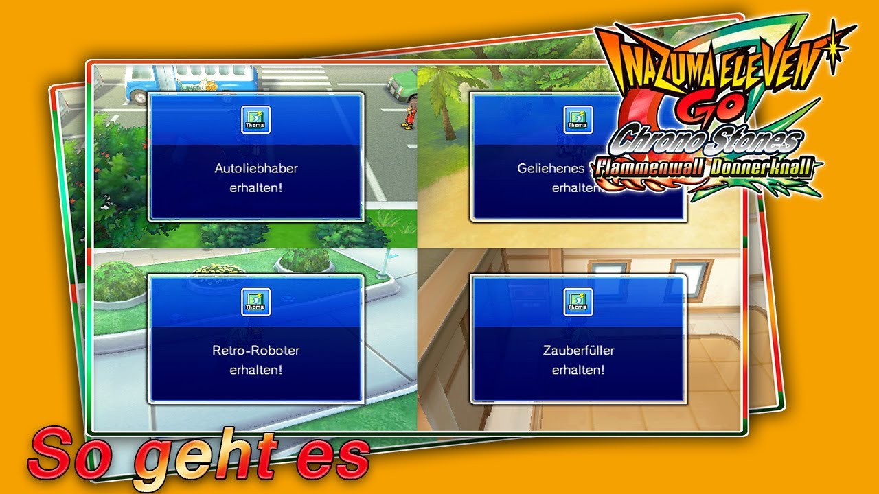 Inazuma Eleven GO: Chrono Stones: Donnerknall/Flammenwall: Alle Themen Alphabetisch, So geht es!