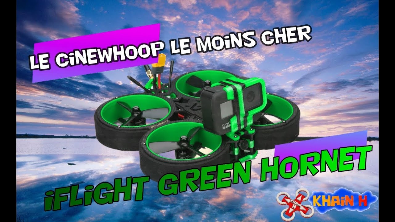 Iflight Green Hornet , le moins cher des cinéwhoops , revue complète paramé