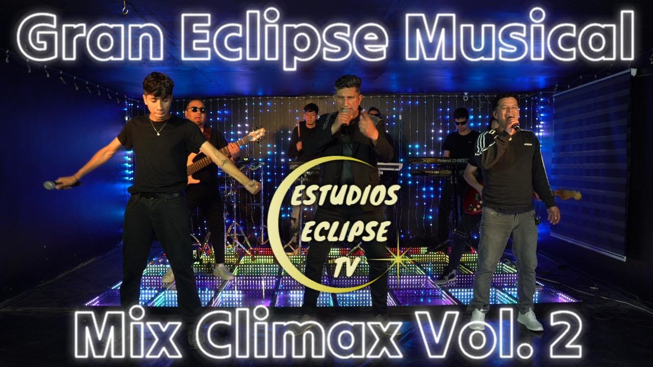 Gran Eclipse Musical Mix Clímax Vol.  2 en Estudios Eclipse TV.