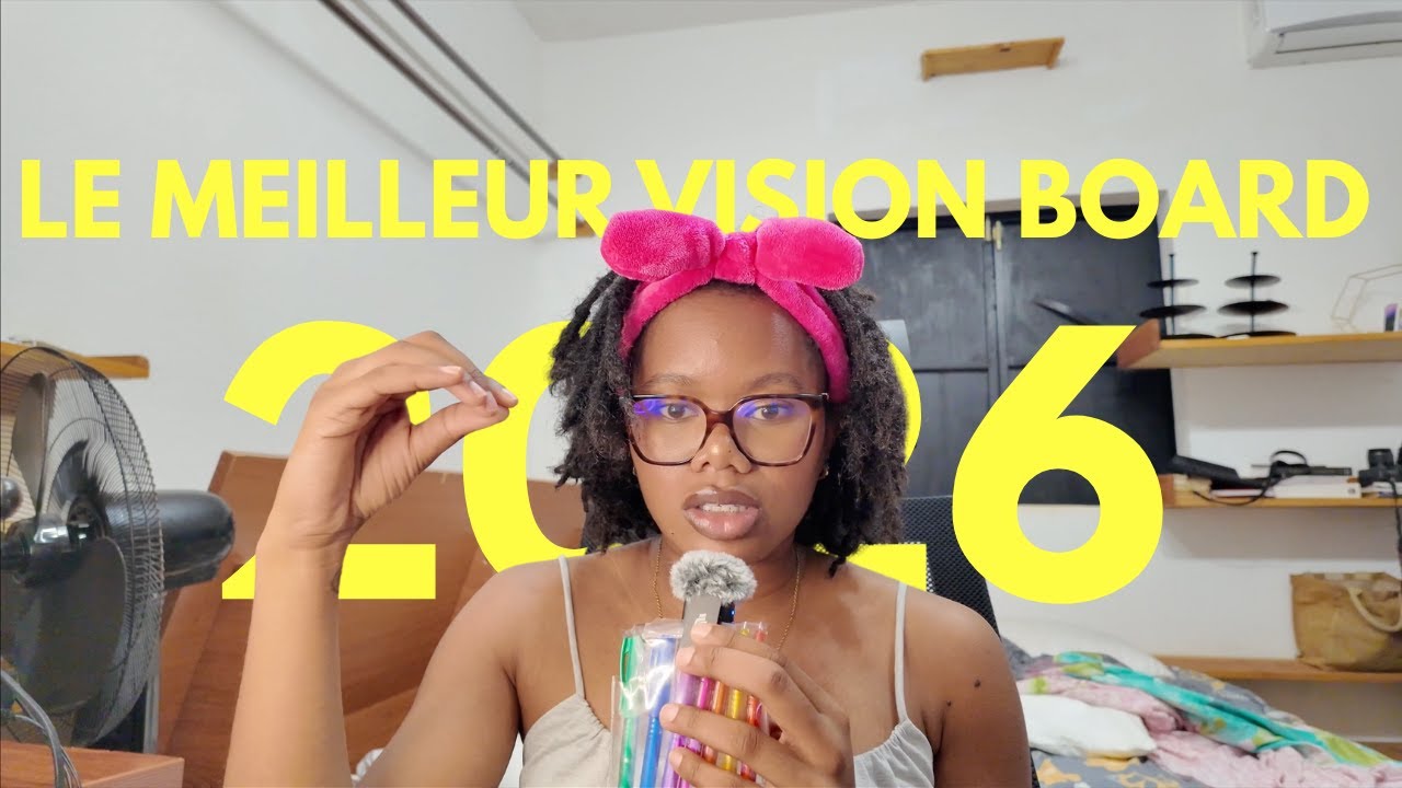 VISION BOARD POUR 2026 (astuces pour que ça marche pour toi)