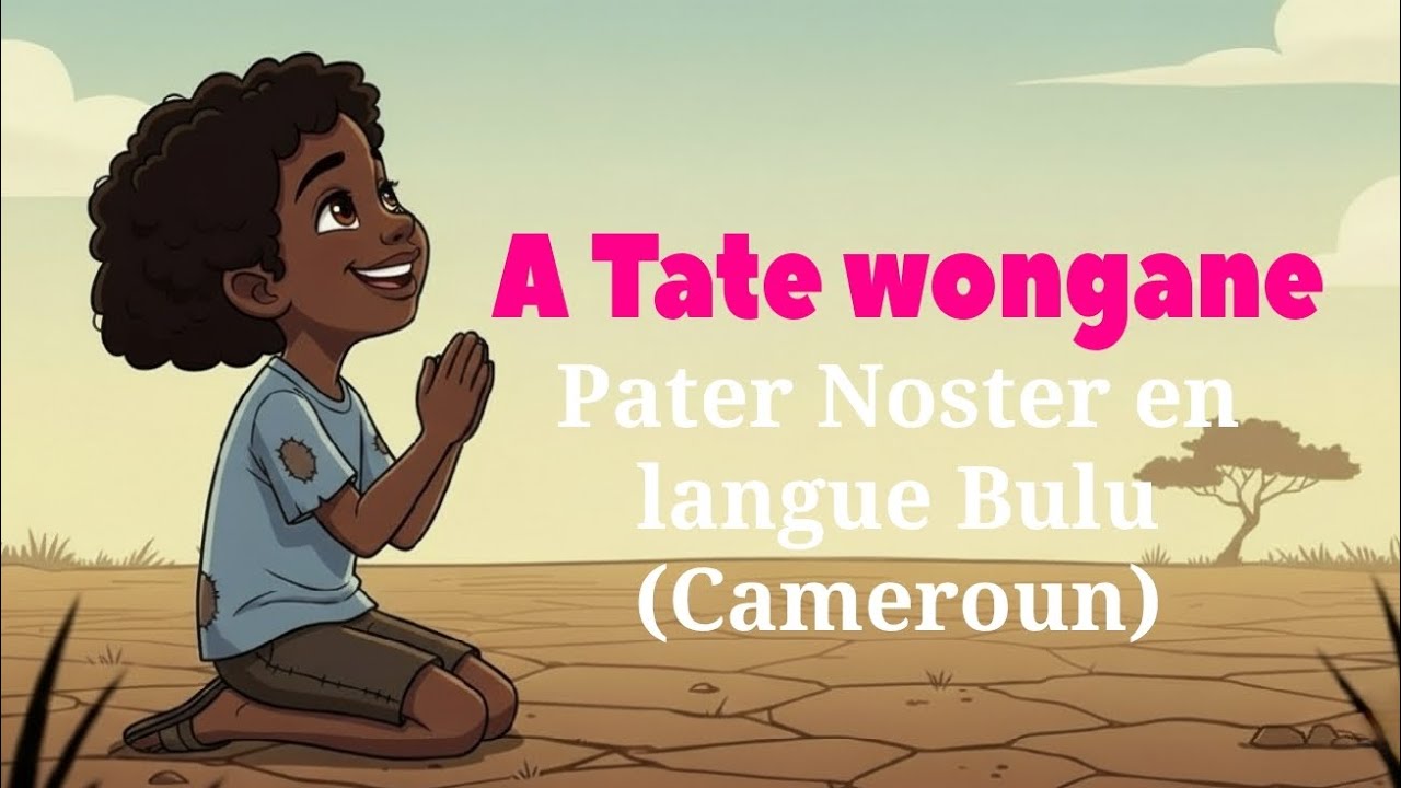 A Tate wongane (Notre Père en langue Fong/Cameroun avec paroles) - Le Choeur des Piccoli