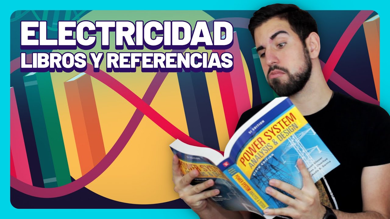LIBROS sobre Energía y Electricidad 📚⚡ Las Referencias de Sígueme la Corriente