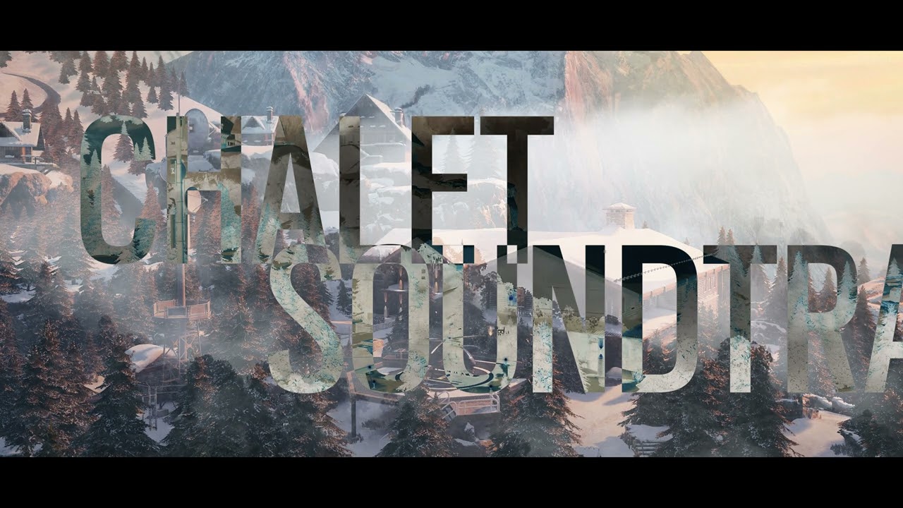 Chalet (Reworked) | Rainbow Six Siege Map Soundtrack