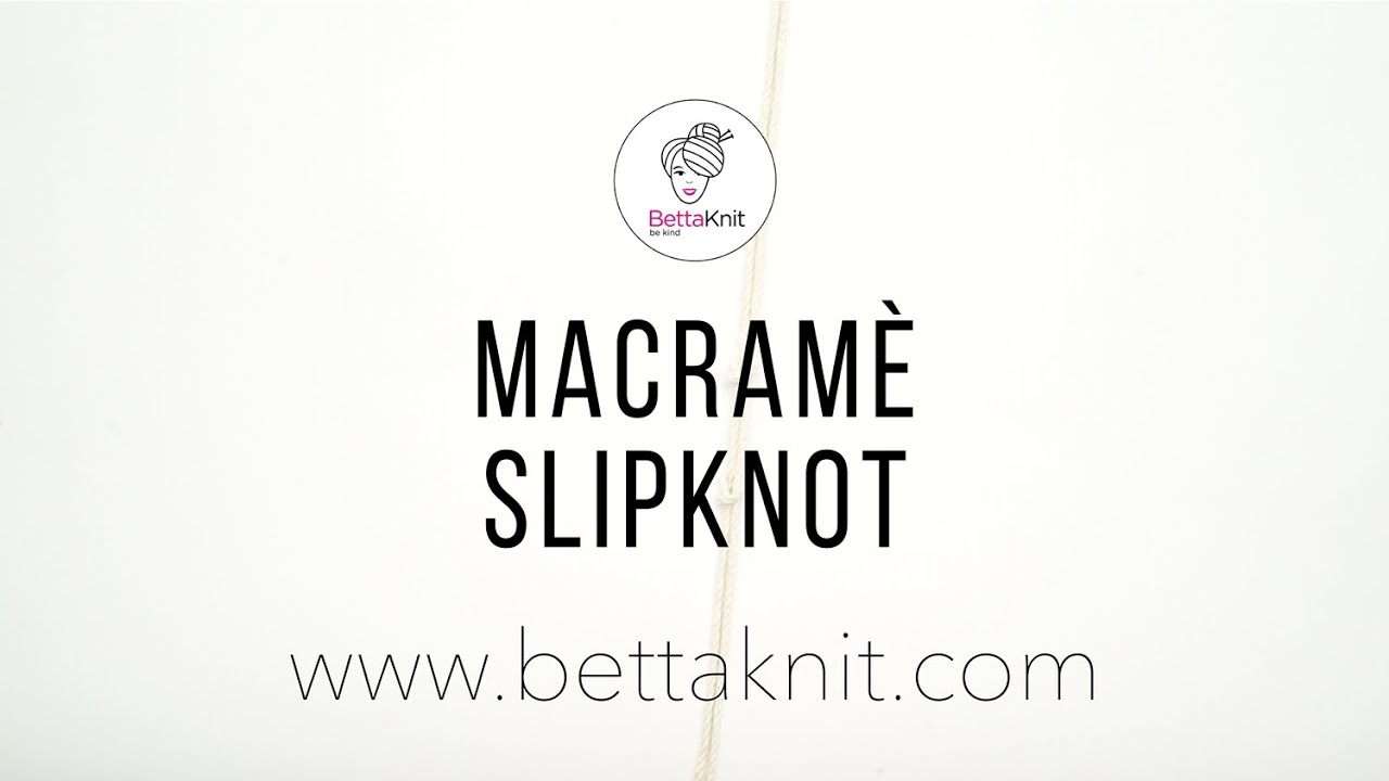 Macramè: Slipknot - Tutorial
