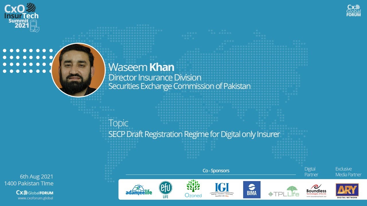 InsurTech Summit-2021 | SECP Draft Registration Regime for Digital only Insurer