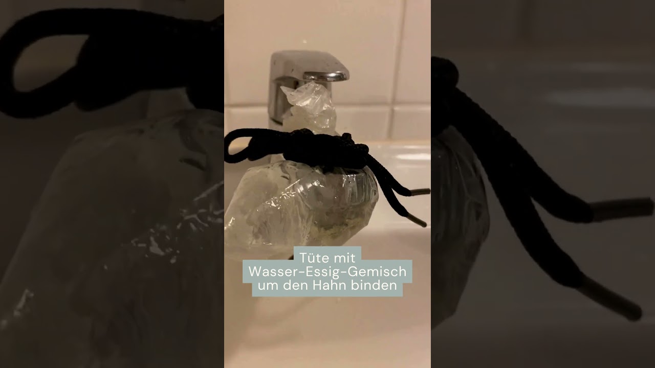 Wasserhahn entkalken mit Essig - die besten Putzhacks