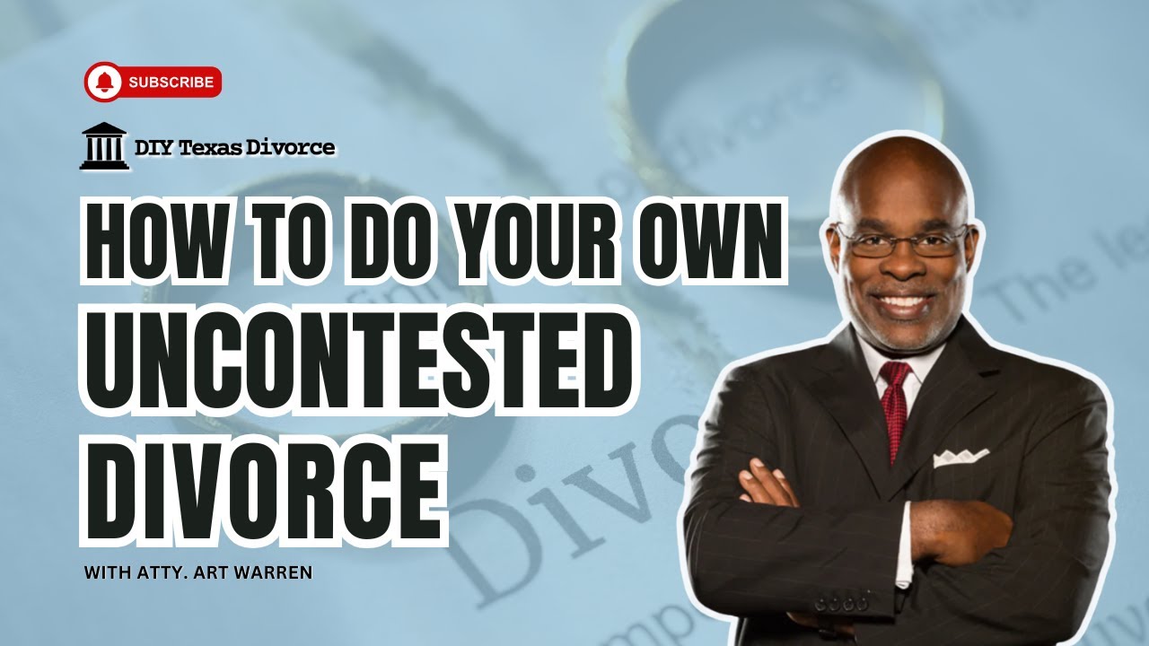 How to do your own Uncontested Divorce in Texas