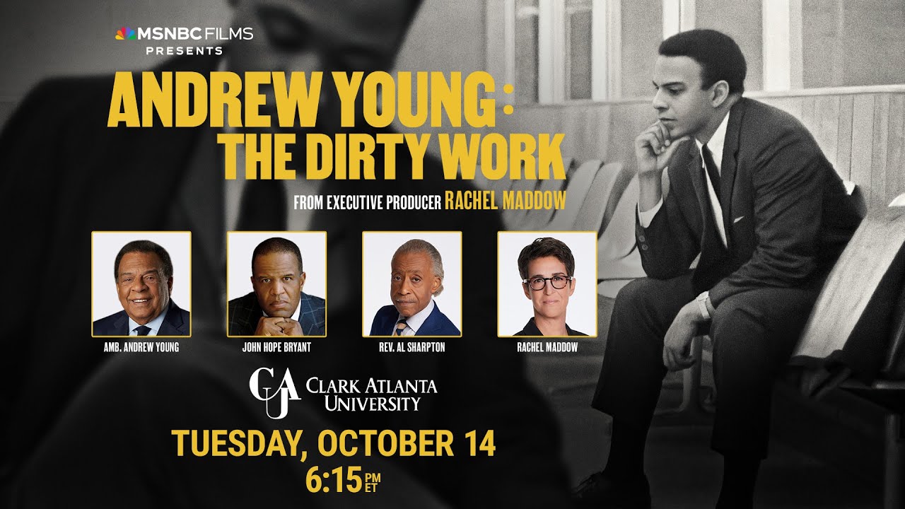 Clark Atlanta University Presents “Andrew Young: The Dirty Work” Panel