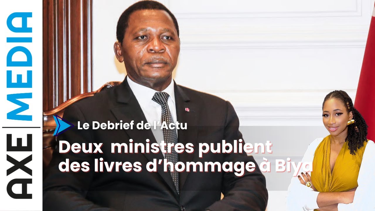 Atanga Nji et Mouelle Kombi publient des livres en hommage &agrave; Paul Biya |  Debrief de L'Actu