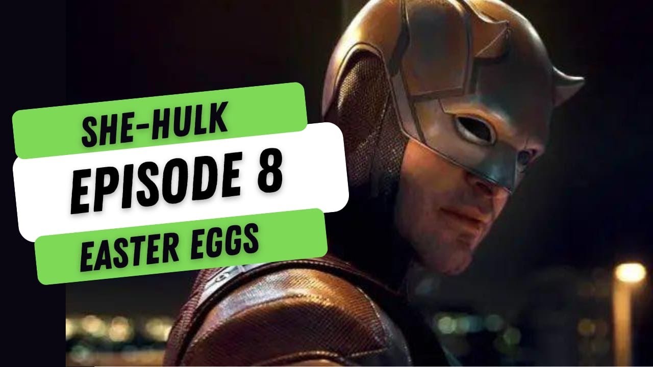 She Hulk Episode 8 Easter Eggs