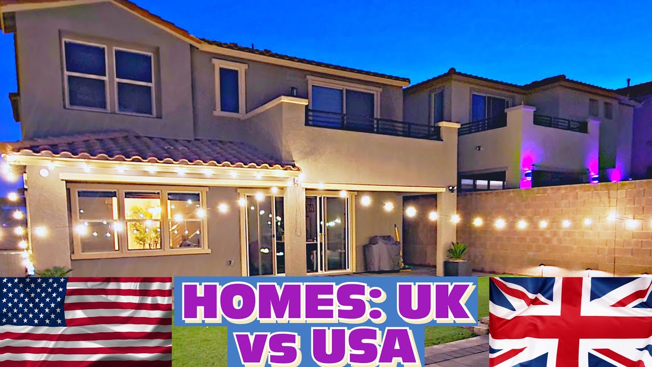 BRITISH vs AMERICAN Homes (Moved from UK to USA)