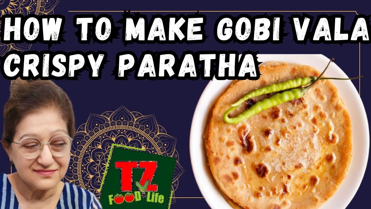 How to make Gobi vala crispy paratha with tips and tricks