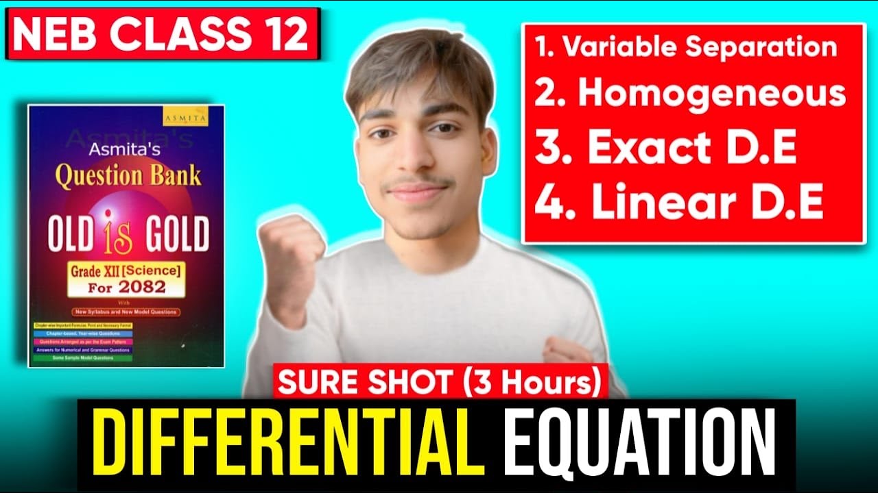 🔥Differential Equations Class 12 NEB | 4-Hour Complete Guide | All Types + PYQs Solved | GoalX