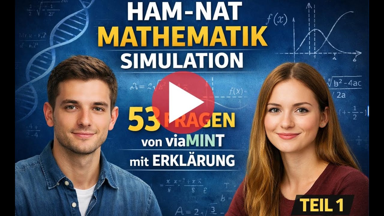 Ham Nat Mathe Simulation | 53 Fragen  von viaMINT mit Erklärung