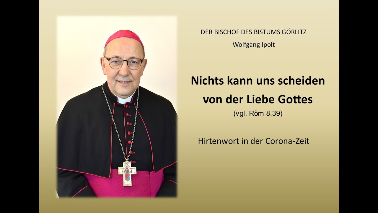 Hirtenwort in der Corona-Zeit von Bischof Wolfgang Ipolt