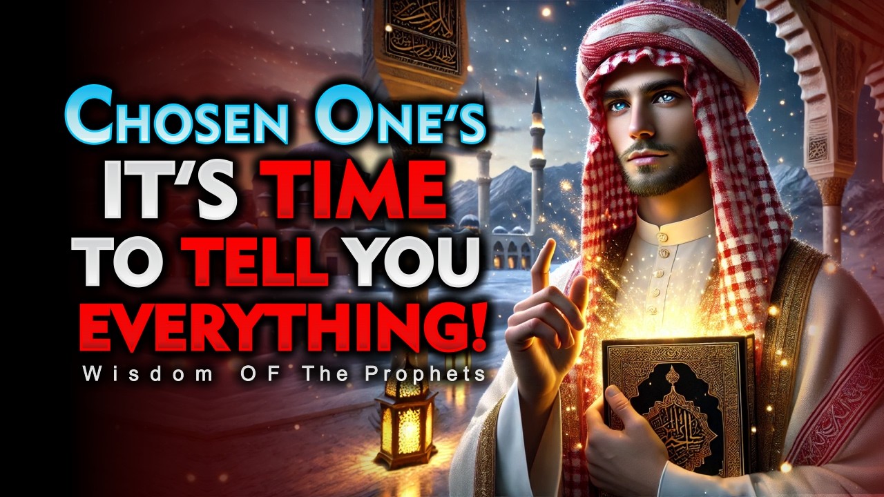 ALLAH's Chosen Ones, You Passed - It's Time to Tell You Everything | ISLAM