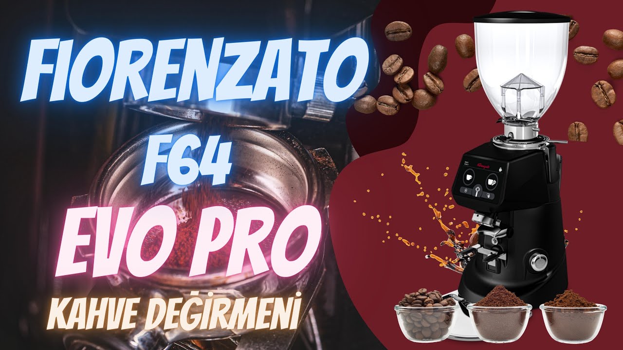 FIORENZATO F64 EVO PRO KAHVE DEĞİRMENİ / TEMİZLİĞİN EN KOLAY HALİ