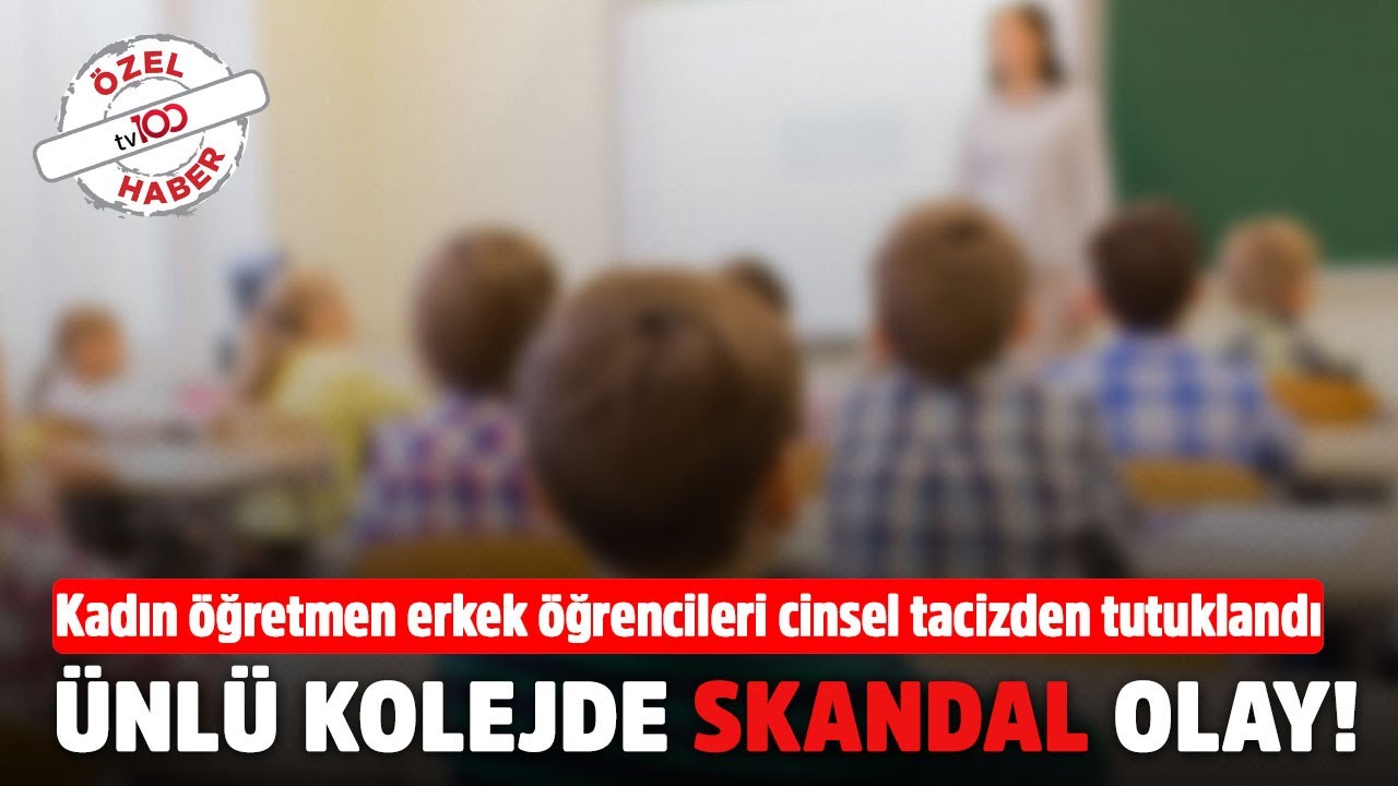 Ünlü kolejde skandal olay! Kadın öğretmen erkek öğrencilerini cinsel tacizden tutuklandı