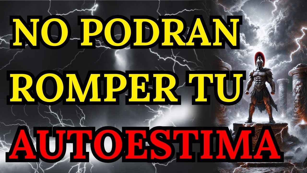 Cómo construir una autoestima fuerte que no dependa de nadie | Estoicismo