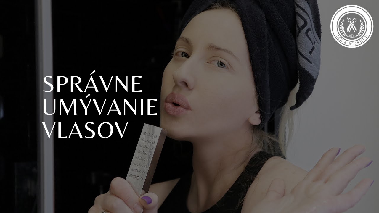 HAIR CARE | Správne umývanie vlasov