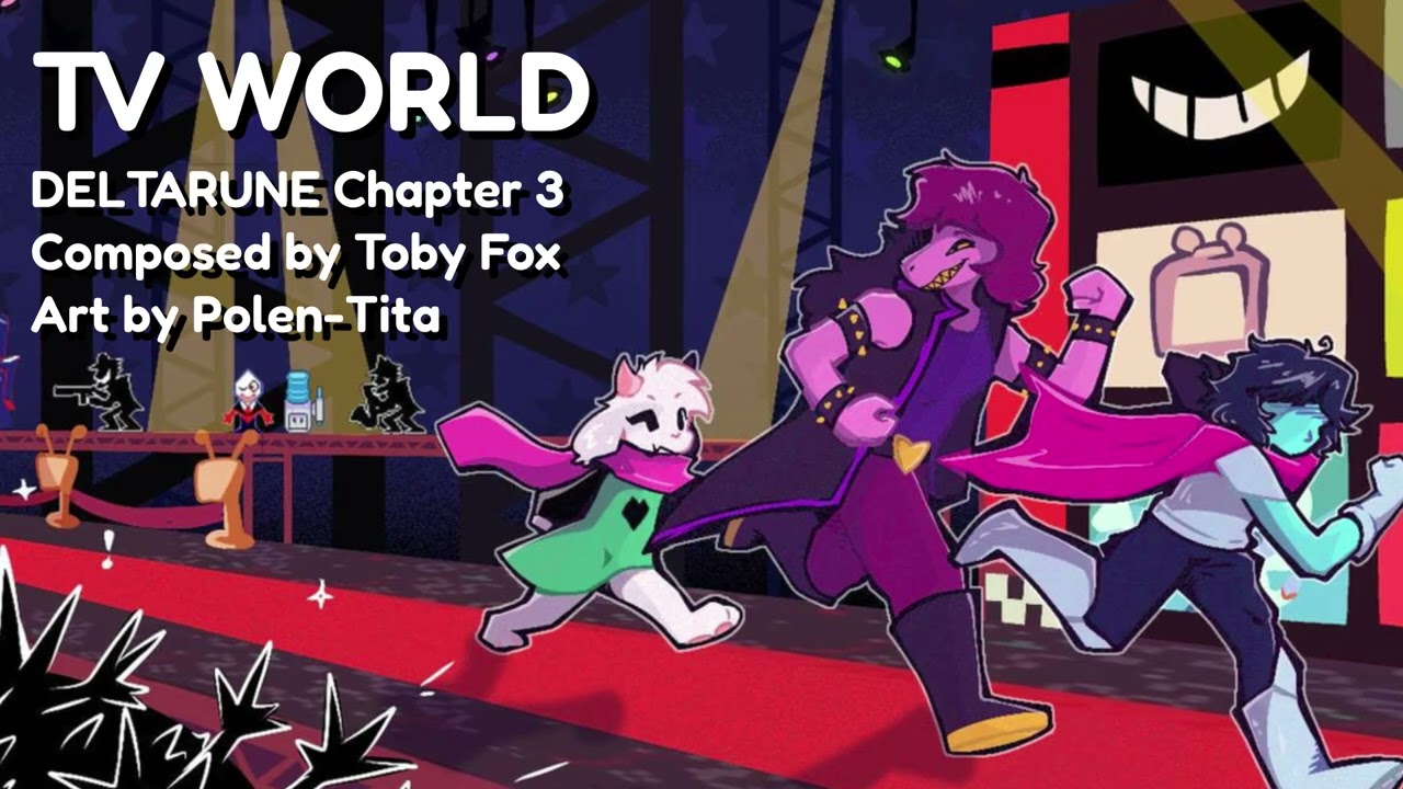 DELTARUNE Chapter 3 - TV WORLD (HQ Arrangement)