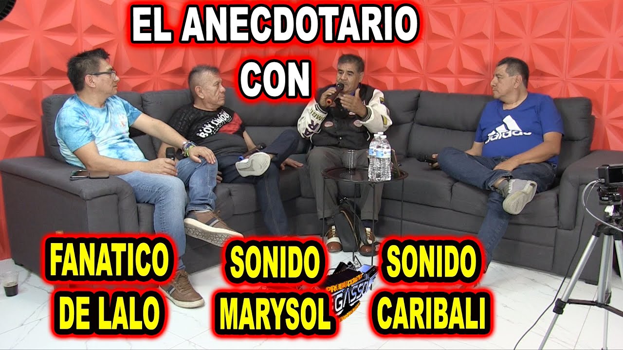 *** EL ANECDOTARIO, CON SONIDO CARIBALI Y SONIDO MARYSOL ***