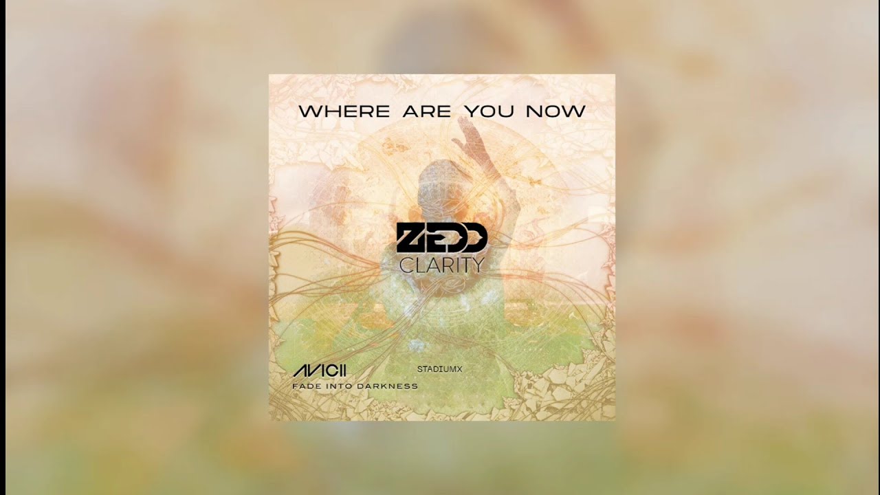Where Are You Now vs Clarity vs Fade Into Darkness (Tiësto Mashup) - Stadiumx vs Zedd vs Avicii...