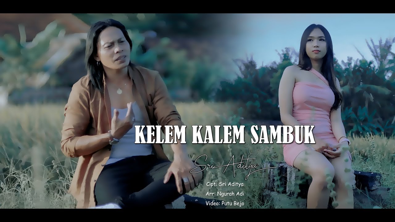 KALEM KALEM SAMBUK // SRI ADITYA {Official music Video]