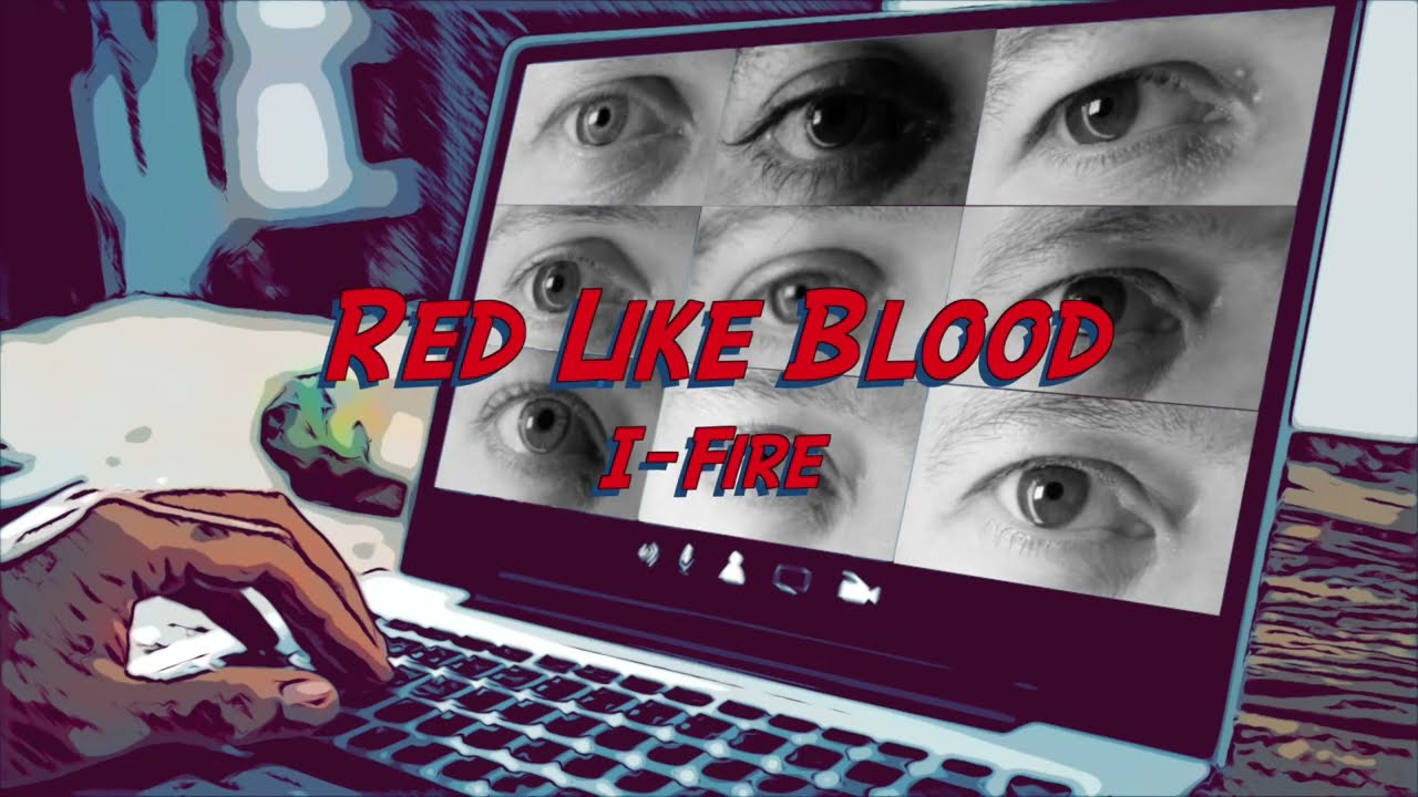 I-FIRE - Red Like Blood