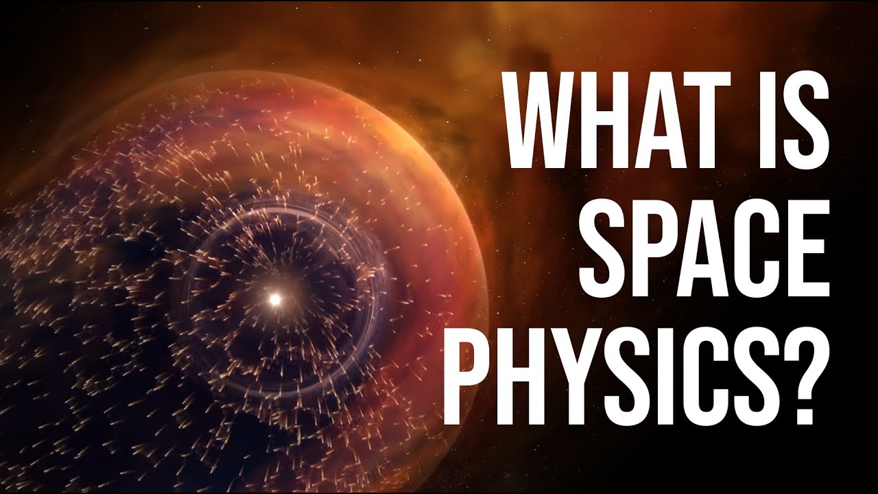 What Is Space Physics, and Why It Matters More Than You Think