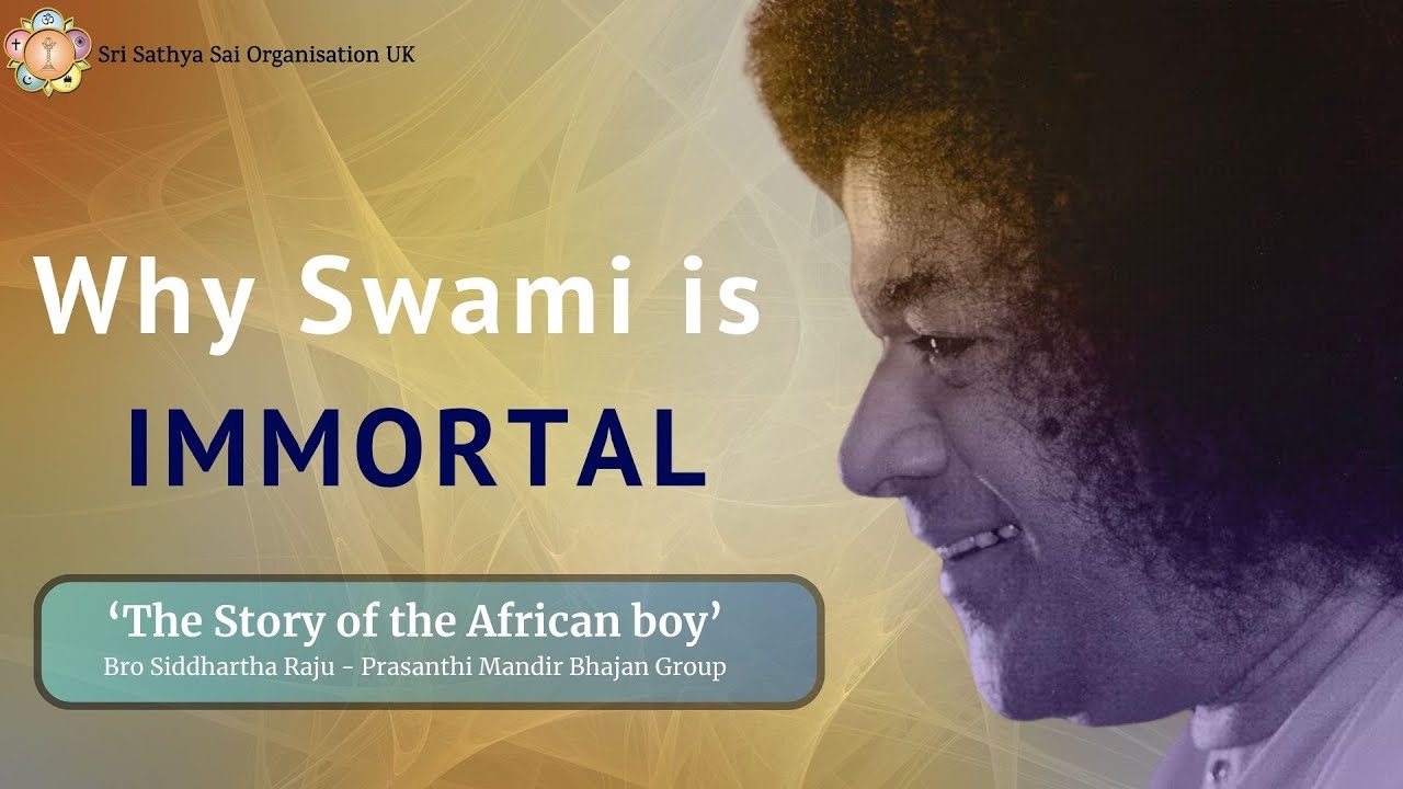 Why Swami is IMMORTAL | 'The Story of the African boy' - Brother Siddartha Raju