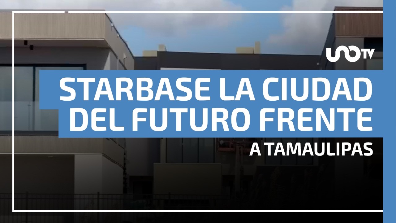 Starbase ya es real: la ciudad del futuro frente a Tamaulipas
