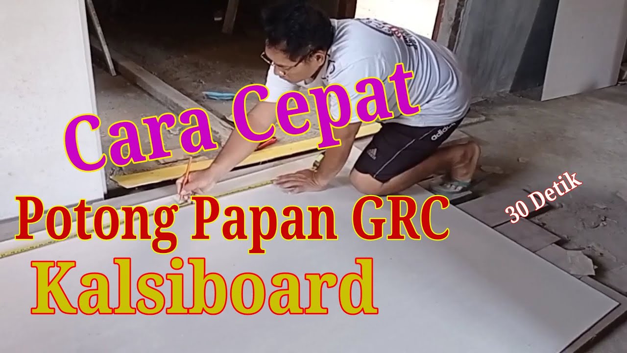 Cara Potong GRC Kalsiboard Cepat Hanya Sepuluh Detik