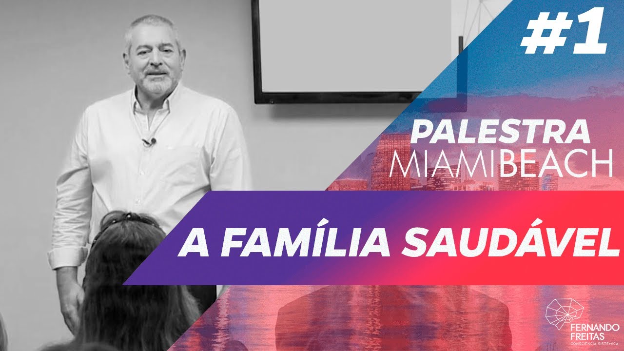 A Família Saudável - Palestra em Miami EP. 106
