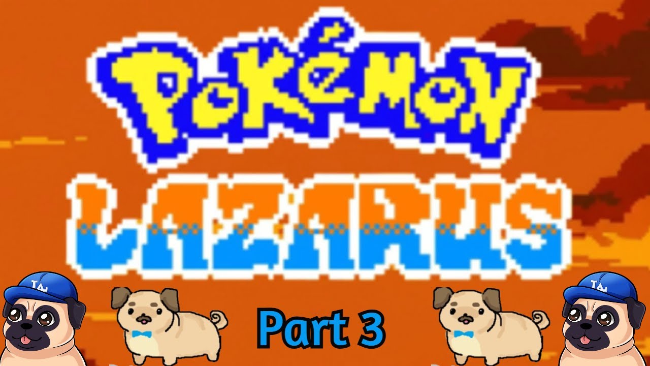 🎮 Pokemon Lazarus Part 3  🎮