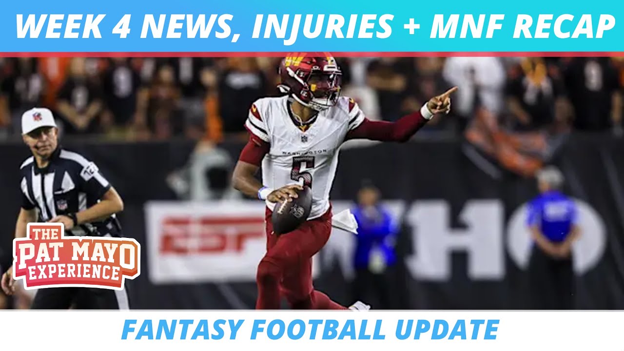 2024 Week 4 Fantasy Football | Injuries, Pickups | MNF BUF/JAX & WAS/CIN Recap | NFL NEWS 9/24