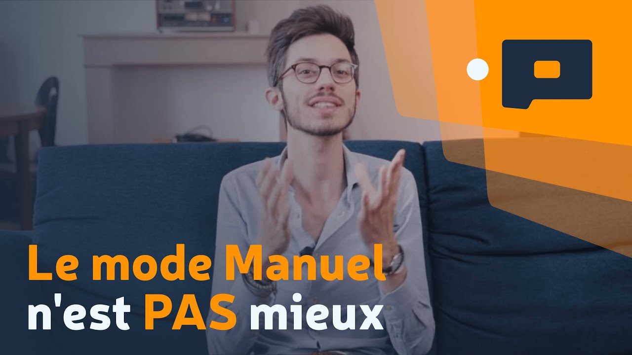 📷 Le mode Manuel n'est PAS mieux