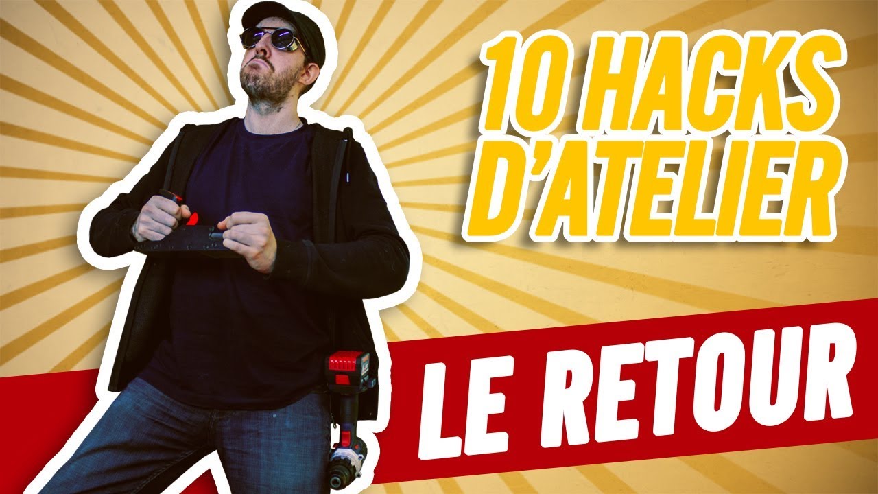 [ 10 HACKS D'ATELIER ] LE RETOUR !
