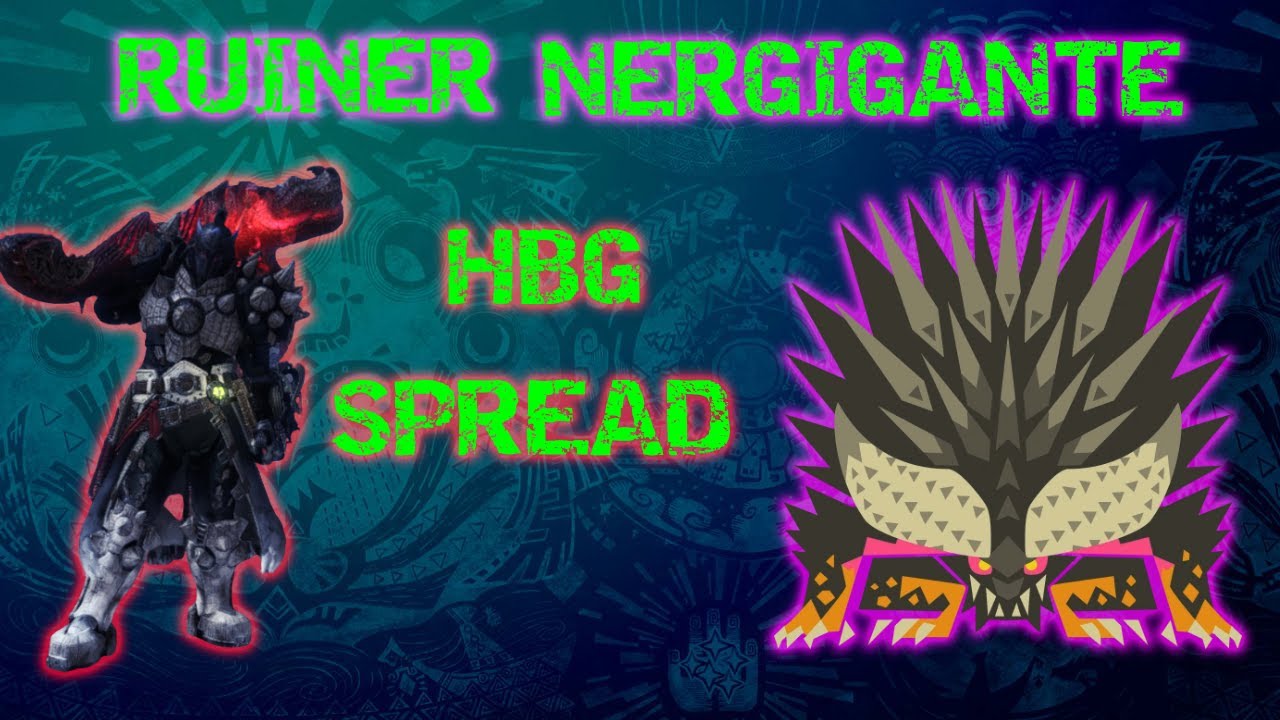 Monster Hunter World Iceborne HBG Spread 3 Ruiner Nergigante