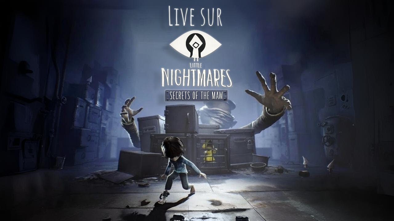 🔴 Découverte du DLC de Little Nightmares : Secrets of The Maw en Live !
